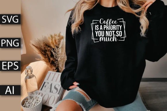 Coffee is a Priority You Not so Much