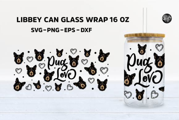 Pug Love Dog Libbey Can Glass 16oz Wrap