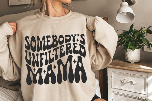 Somebody's Unfiltered Mama Embroidery Design Review